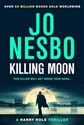 Killing Moon  - Jo Nesbo - Polish Bookstore USA