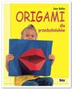 Origami dla przedszkolaków - Joan Sallas