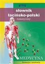Słownik łacińsko-polski tematyczny Medycyna, farmacja i anatomia - Opracowanie Zbiorowe Bookshop
