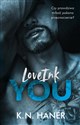 LoveInk You - K.N. Haner