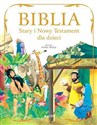 Biblia Stary i Nowy Testament dla dzieci Polish Books Canada