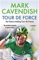 Tour de Force My history-making Tour de France Canada Bookstore