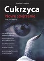 Cukrzyca Nowe spojrzenie na leczenie - Andrew Laughin  