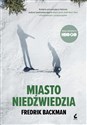 Miasto niedźwiedzia - Fredrick Backman