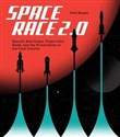 Space Race 2.0 SpaceX, Blue Origin, Virgin Galactic, NASA, and the Privatization of the Final Frontier - Brad Bergan bookstore