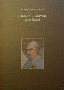 Tomasz z Akwinu jako filozof books in polish
