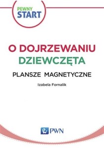 Pewny start.O dojrzewaniu.Dziewczęta Plansze magne  Polish Books Canada