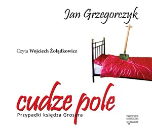 [Audiobook] Cudze pole Przypadki księdza Grosera 