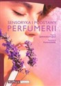 Sensoryka i podstawy perfumerii - Polish Bookstore USA