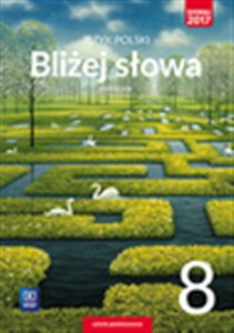Bliżej słowa Język polski 8 Podręcznik Szkoła podstawowa bookstore