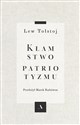 Kłamstwo patriotyzmu - Lew Tołstoj