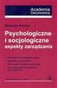 Psychologiczne i socjologiczne aspekty zarządzania 
