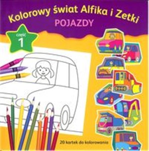 Kolorowy świat Alfika i Zetki pojazdy Część 1 in polish