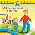 Maks nie rozmawia z obcymi. Mądra Mysz Canada Bookstore