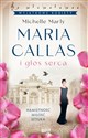 Maria Callas i głos serca - Michelle Marly