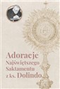 Adoracje Najświętszego Sakramentu z ks. Dolindo  - Polish Bookstore USA