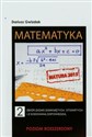 Matematyka 2 Zbiór zadań zamkniętych otwartych i z kodowaną odpowiedzią Poziom rozszerzony 