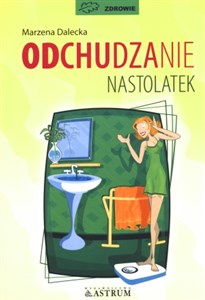Odchudzanie nastolatek - Polish Bookstore USA