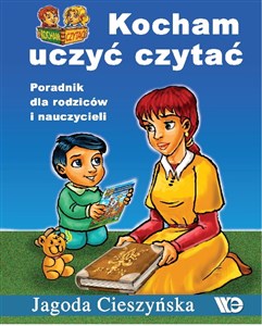 Kocham uczyć czytać Poradnik dla rodziców i nauczycieli Polish bookstore