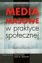 Media masowe w praktyce społecznej  pl online bookstore