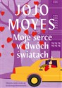 Moje serce w dwóch światach  - Jojo Moyes