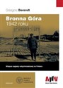 Bronna Góra 1942 roku Miejsce zagłady natychmiastowej na Polesiu books in polish