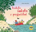 Dookoła świata z przyjaciółmi - Philip Waechter