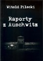 Raporty z Auschwitz - Witold Pilecki - Polish Bookstore USA
