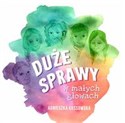 Duże sprawy w małych głowach in polish