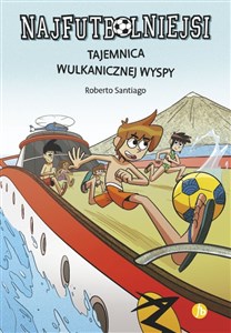 Najfutbolniejsi 18 Tajemnica wulkanicznej wyspy Polish bookstore