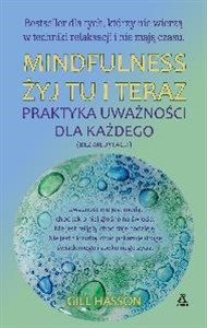 Mindfulness Żyj tu i teraz  