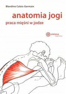 Anatomia jogi Praca mięśni w jodze 