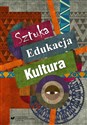 Sztuka edukacja kultura   