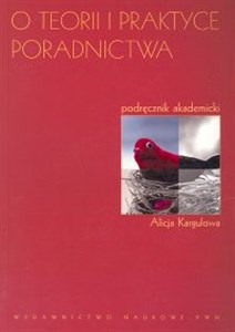 O teorii i praktyce poradnictwa. Podręcznik akademicki Odmiany poradoznawczego dyskursu  