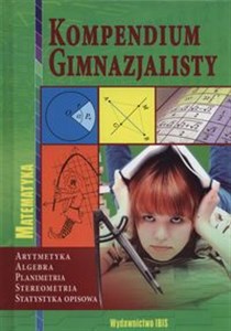 Kompendium gimnazjalisty Matematyka Canada Bookstore