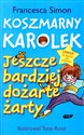 Koszmarny Karolek jeszcze bardziej dożarte żarty  