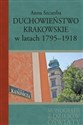 Duchowieństwo krakowskie w latach 1795-1918 in polish