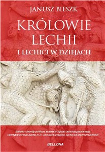 Królowie Lechii i Lechici w dziejach 