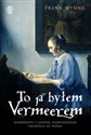 To ja byłem Vermeerem polish books in canada