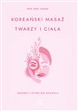 Koreański masaż twarzy i ciała Domowy lifting bez skalpela - Wee Soo Young