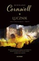 Łucznik Seria o Świętym Graalu Tom 4 - Bernard Cornwell