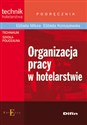 Organizacja pracy w hotelarstwie Podręcznik Technikum Szkoła policealna books in polish