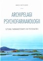 Archipelagi psychofarmakologii  books in polish