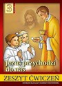 Religia 3 Jezus przychodzi do nas Zeszyt ćwiczeń Szkoła podstawowa - Stanisław Łabendowicz