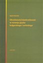 Określoność / nieokreśloność w rozwoju języka bułgarskiego i serbskiego in polish