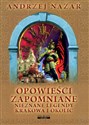 Opowieści zapomniane Nieznane legendy Krakowa i okolic online polish bookstore