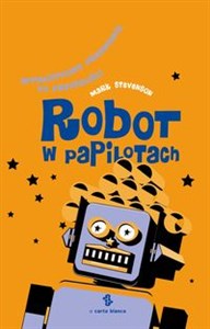 Robot w papilotach Optymistyczny przewodnik po przyszłości buy polish books in Usa