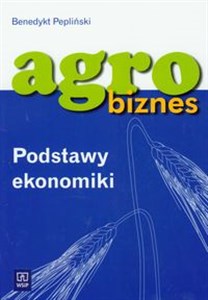 Agrobiznes Podstawy ekonomiki  