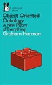 Object-Oriented Ontology : A New Theory of Everything polish usa