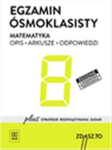 Egzamin ósmoklasisty Matematyka Opis Arkusze Odpowiedzi Zdasz.To Szkoła podstawowa books in polish